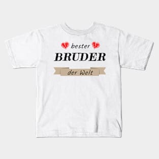 best brother in the world Kids T-Shirt